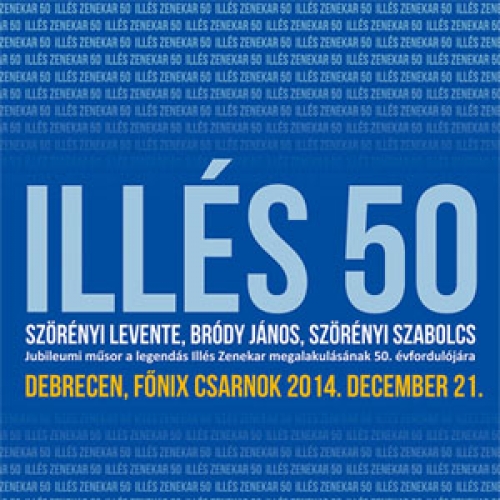 BEATÜNNEP - ILLÉS 50 - Debrecen