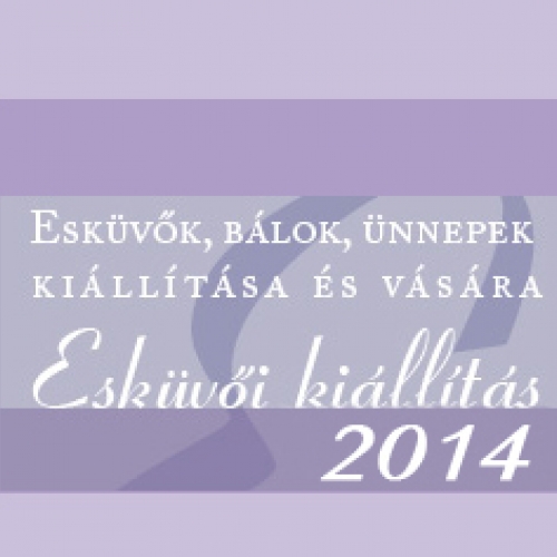 Esküvő Kiállítás 2014