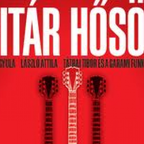 Gitárhősök koncert