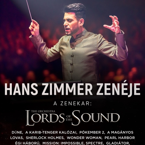 Lords of the Sound - Hans Zimmer zenéje koncert 2024