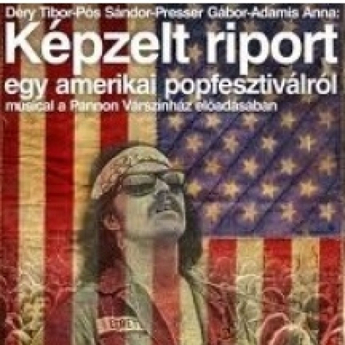 Képzelt riport egy amerikai popfesztiválról musical - Aréna Savaria Szombathely