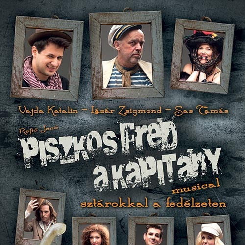 Piszkos Fred, a kapitány musical