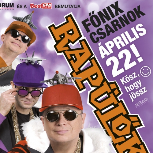 Rapülők koncert - Főnix Csarnok