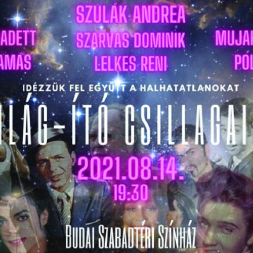 VILÁG-ÍTÓ CSILLAGAINK - szupergála