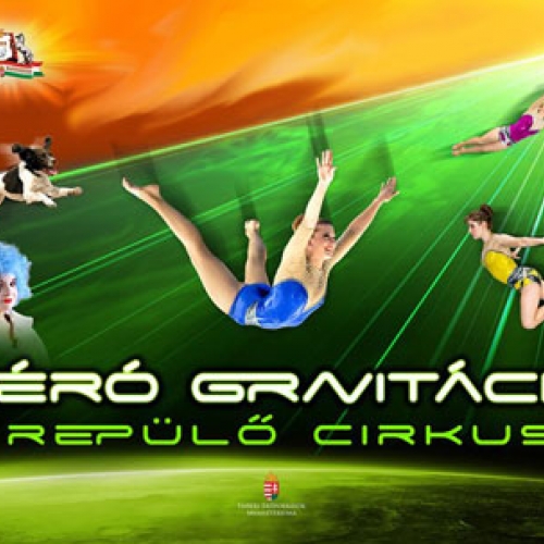 Zéró Gravitáció - A repülő cirkusz
