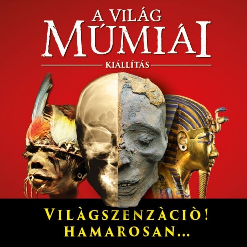 A világ múmiái kiállítás