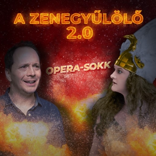 A zenegyűlölő 2.0 - OPERA-SOKK - Óbudai Danubia Zenekar koncertje A zenegyűlölő 2.0 - OPERA-SOKK - Óbudai Danubia Zenekar koncertje
