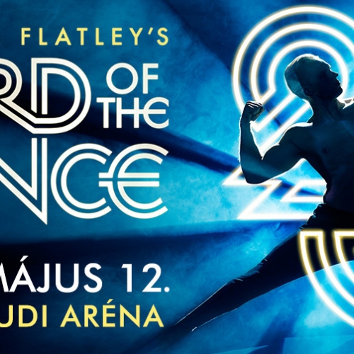 Lord of Dance 25 éves jubileumi turné 2023 - GYŐR Lord of Dance 25 éves jubileumi turné 2023 - GYŐR