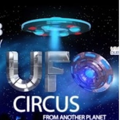 UFO - Circus From Another Planet Great Moscow State Circus UFO - Circus From Another Planet Great Moscow State Circus